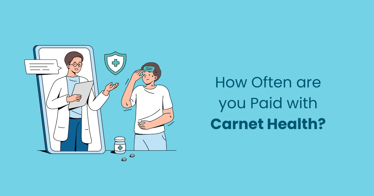 How-Often-are-you-Paid-with-Carnet-Health.