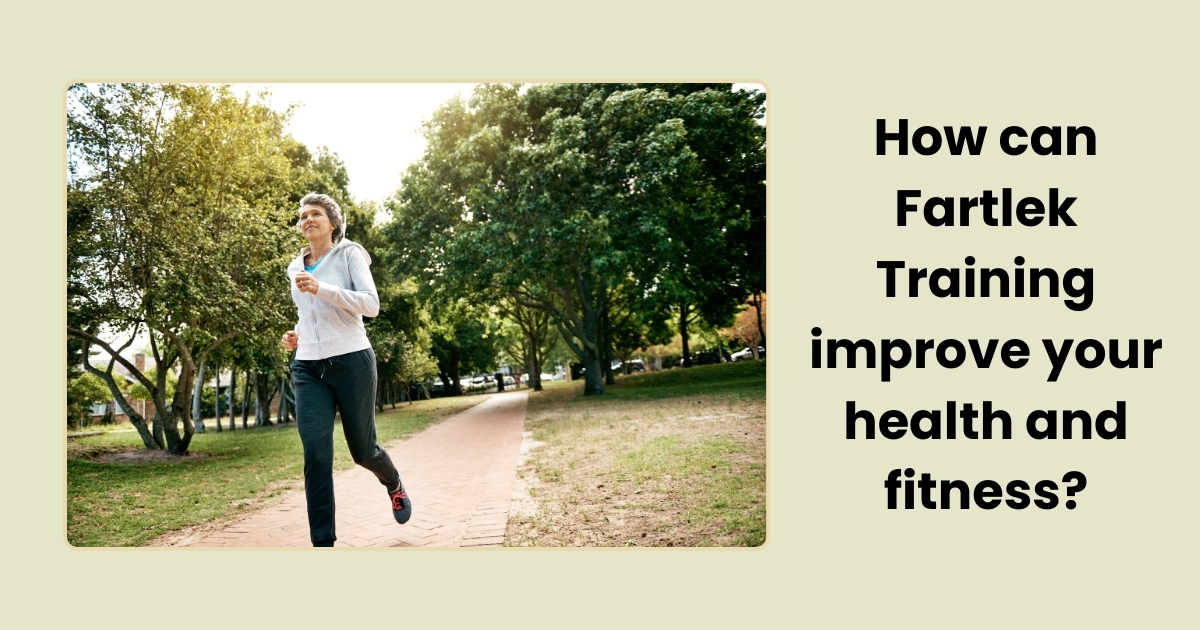 How-can-Fartlek-Training-improve-your-health-and-fitness