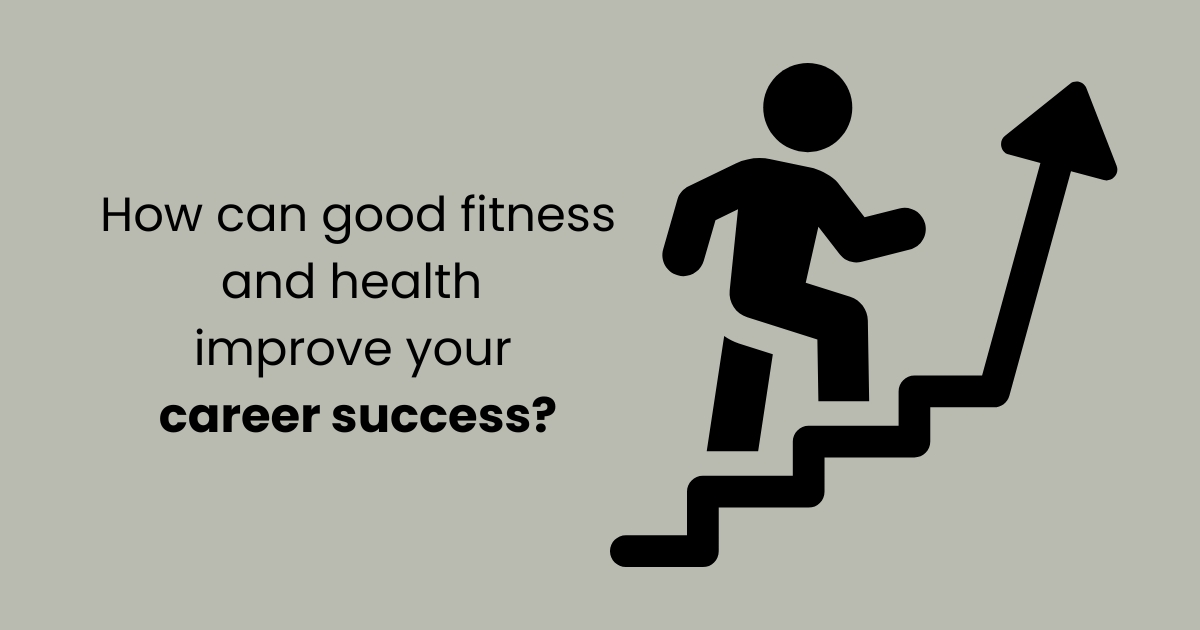 How-can-good-fitness-and-health-improve-your-career-success.