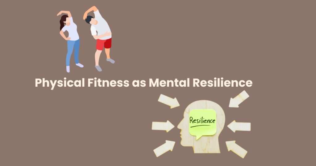 Physical-Fitness-as-Mental-Resilience.